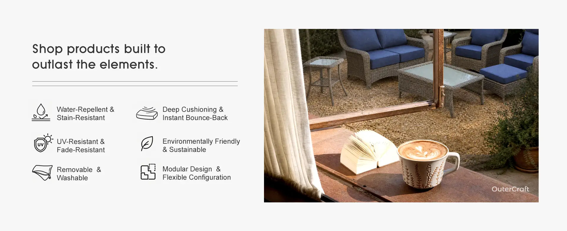 OuterCraft feature section Shop products built to outlast the elements showing water-repellent, UV-resistant, and bounce-back cushion icons alongside window view of Blue patio sectional